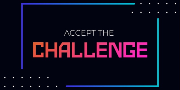 Accept the Challenge on a digital neon board