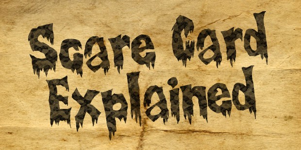 "Scare Card Explained" written in spooky letters